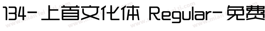 134-上首文化体 Regular字体转换